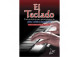 EL TECLADO GUIA PRACTICA PARA PRINCIPIANTEES DE PIANO TECLADO O SINTES