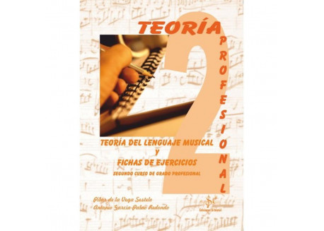 DE LA VEGA TEORIA DEL LENGUAJE MUSICAL 2º PROFESIONAL Y FICHAS EDIT SI